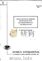 COOLANT FLOW AND OUTLET TEMPERATURE COMPUTER-MONITORS FOR THE HALLAM NUCLEAR POWER FACILITY PLANT PR PDF电子版封面 H.SCHLEIN