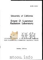 CYCLOTRON ORBITS:A 709 RAY-TRACE PROGRAM FOR CYLINDRICALLY SYMMETRIC MAGNETIC FIELDS PDF电子版封面 JOD GOOD MORRIS PRIPSTEIN AND