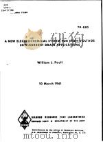 A NEW ELECTROCHEMICAL SYSTEM FOR HIGH-VOLTAGE LOW-CURRENT DRAIN APPLICATIONS PDF电子版封面
