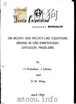 ON RICCATI AND RICCATI-LIKE EQUATIONS ARISING IN ONE-DIMENSIONAL DIFFUSION PROBLEMS PDF电子版封面