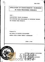 RADIOISOTOPIC TRACER TECHNIQUES FOR DETECTION AND MEASUREMENT OF DETERGENT RESIDUES ON WASHED FOOD P PDF电子版封面