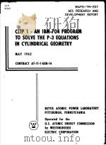 CLIP 1-AN IBM-704 PROGRAM TO SOLVE THE P-3 EQUATIONS IN CYLINDRICAL GEOMETRY PDF电子版封面
