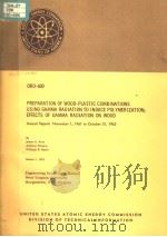 PREPARATION OF WOOD-PLASTIC COMBINATIONS USING GAMMA RADIATION TO INDUCE POLYMERIZATION；EFFECTS OF G（ PDF版）