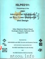 2001 INTERNATIONAL SYMPLSIUM ON LOW POWER ELECTRONICS AND DESIGN PDF电子版封面