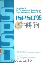 PROCEEDINGS OF THE 5TH INTERNATIONAL SYMPOSIM ON POWER SEMICONDUCTOR DEVICES AND ICS ISPSD 1995 PDF电子版封面
