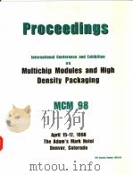 PROCEEDINGS 1998 INTERNATIONAL CONFERENCE ON MULTICHIP MODULES AND HIGH DENSITY PACKAGING（ PDF版）