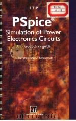 PSPICE SIMULATION OF POWER ELECTRONICS CIRCUITS AN INTRODUCTORY GUIDE PDF电子版封面 0412751402