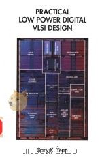 PRACTICAL LOW POWER DIGITAL VLSI DESIGN PDF电子版封面 0792380096 GARY YEAP