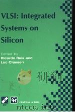 VLSI:INTEGRATED SYSTEMS ON SILICON PDF电子版封面 0412823705