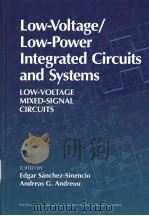 LOW-VOLTAGE/LOW-POWER INTEGRATED CIRCUITS AND SYSTEMS  LOW-VOLTAGE MIXED-SIGNAL CIRCUITS（ PDF版）