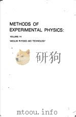 METHODS OF EXPERIMENTAL PHYSICS:VOLUME 14  VACUUM PHYSICS AND TECHNOLOGY（1979 PDF版）