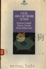 LOCAL AREA NETWORK DESIGN  ANDREW HOPPER STEVEN TEMPLE ROBIN WILLIAMSON（1986 PDF版）