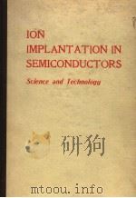 ION IMPLANTATION IN SEMICONDUCTORS SCIENCE AND TECHNOLOGY（1975 PDF版）