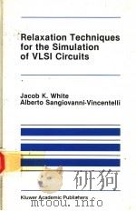 RELAXATION TECHNIQUES FOR THE SIMULATION OF VLSI CIRCUITS（ PDF版）