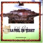 TRAVEL IN TIBET PDF电子版封面 7801131797 梅朵编
