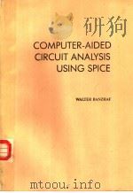 COMPUTER-AIDED CIRCUIT ANALYSIS USING SPICE（1989 PDF版）
