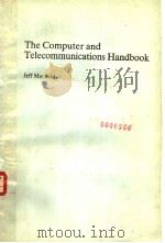 THE COMPUTER AND TELECOMMUNICATIONS HANDBOOK 1984 PDF电子版封面 0246122536 JEFF MAYNARD