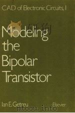 MODELING THE BIPOLAR TRANSISTOR PDF电子版封面