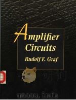 AMPLIFIER CIRCUITS PDF电子版封面 0750698772 RUDOLF F.GRAF