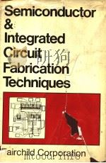 SEMICONDUCTOR AND INTEGRATED CIRCUIT FABRICATION TECHNIQUES（ PDF版）