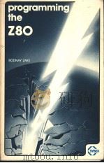 PROGRAMMING THE Z80 THIRD REVISED EDITION PDF电子版封面 0895880946