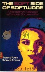 THE SOFT SIDE OF SOFTWARE A MANAGEMENT APPROACH TO COMPUTER DOCUMENTATION（ PDF版）