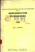 SEMICONDUCTOR TECHNOLOGIES 1984 PDF电子版封面 4274030699 J.NISHIZAWA