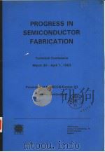 PROGRESS IN SEMICONDUCTOR FABRICATION（ PDF版）
