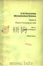 VLSI ELECTRONICS MICROSTRUCTRUE SCIENCE VOLUME 8 PDF电子版封面