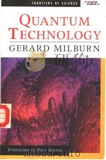 QUANTUM TECHNOLOGY PDF电子版封面 1864481463 GERARD J.MILBUTN