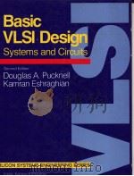 BASIC VLSI DESIGN SYSTEMS AND CIRCUITS SECOND EDITION PDF电子版封面 0130678775 DOUGLAS A.PUCKNELL KAMRAN ESH