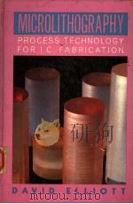 MICROLITHOGRAPHY PROCESS TECHNOLOGY FOR IC FABRICATION PDF电子版封面 0070193045
