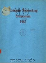 COMPUTER NETWORKING SYMPOSIUM 1982 PDF电子版封面