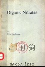 ORGANIC NITRATES PDF电子版封面 3540070486 PHILIP NEEDLEMAN