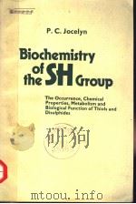 BIOCHEMISTRY OF THE SH GROUP PDF电子版封面 0123853508 P.C.JOCELYN