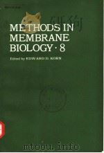 METHODS IN MEMBRANE BIOLOGY VOLUME 8 PDF电子版封面 0306368080 EDWARD D.KORN