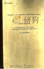 CHEMICAL AND PROCESS ENGINEERING SERIES  SPRAY DRYING（ PDF版）