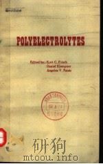 POLYELECTROLYTES PDF电子版封面 0877620768 KURT C.FRISCH DANIEL KLEMPNER