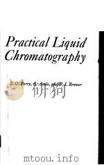 PRACTICAL LIQUID CHROMATOGRAPHY PDF电子版封面 0306305488 S.G.PERRY R.AMOS P.I.BREWER