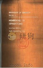 TECHNIQUES OF CHEMISTRY  VOLUME VII  MEMBRANES IN SEPARATIONS（1975年 PDF版）