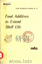 FOOD ADDITIVES TO EXTEND SHELF LIFE 1974 PDF电子版封面 0815505485