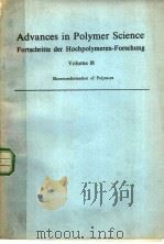 ADVANCES IN POLYMER SCIENCE FORTSCHRITTE DER HOCHPOLYMEREN-FORSCHUNG VOLUME 18 1975 PDF电子版封面 3540072527