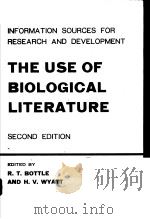 THE USE OF BIOLOGICAL LITERATURE SCEOND EDITION PDF电子版封面 0408384115 R.T.BOTTLE H.V.WYATT