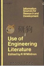 USE OF ENGINEERING LITERATURE PDF电子版封面 0408707143 K.W.MILDREN