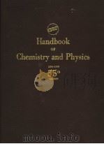 HANDBOOK OF CHEMISTRY AND PHYSICS A READY-REFERENCE BOOK OF CHEMICAL AND PHYSICAL DATA 1974-1975 1973 PDF电子版封面 0878194541