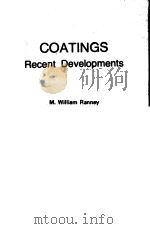COATINGS RECENT DEVELOPMENTS 1976 PDF电子版封面 0815506104