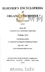 ELSEVIER‘S ENCYCLOPEDIA OF ORGANIC CHEMISTRY·SERIES Ⅲ CARBOISOCYCLIC CONDENSED COMPOUNDS VOL.12B-6 PDF电子版封面 F.RADT