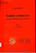 RUBBER CHEMICALS REVISED AND ENLARGED EDITION PDF电子版封面 C.M.VAN TURNHOUT