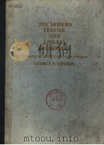 THE MODERN TEXTILE AND APPAPEL DICTIONARY FOURTH REVISED ENLARGED EDITON PDF电子版封面 0872455009 GEORGE E.LINTON