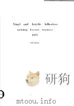 VINYL AND ACRYLIC ADHESIVES INCLUDING PRESSURE SENSITIVES 1971（ PDF版）